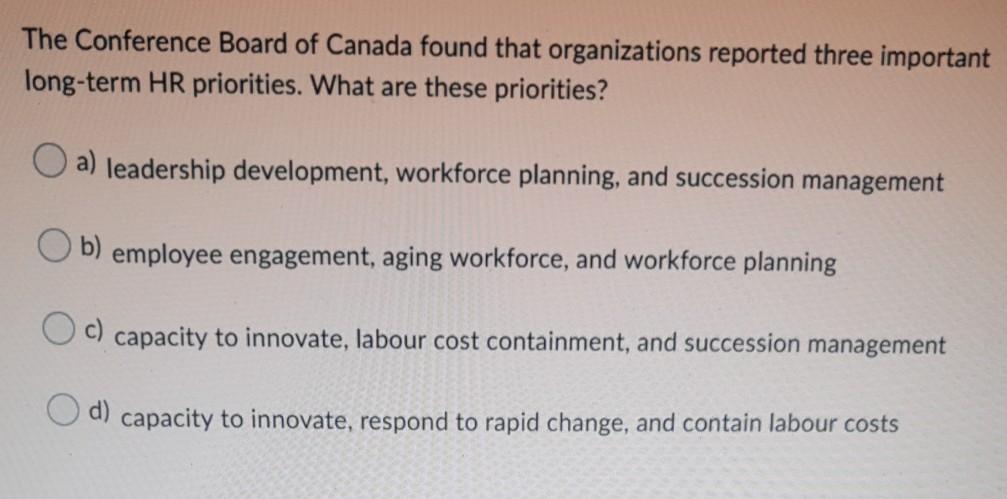 The Conference Board of Canada found that