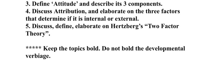 3. Define 'Attitude and describe its 3