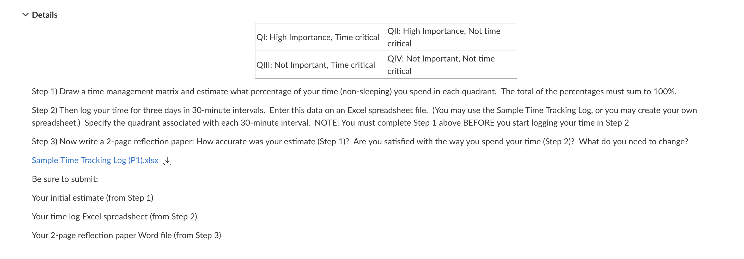 Step 1) Draw a time management matrix and