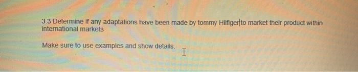 3.3 Determine if any adaptations have been made