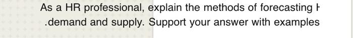 As a HR professional, explain the methods of