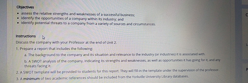 Objectives assess the relative strengths and