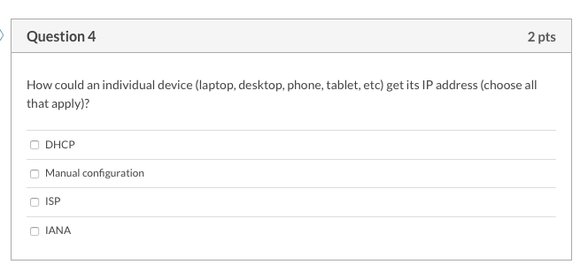 Question 4 2 pts How could an individual device