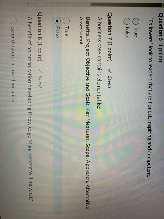 Question 6 (1 point) "Followers" look to leaders