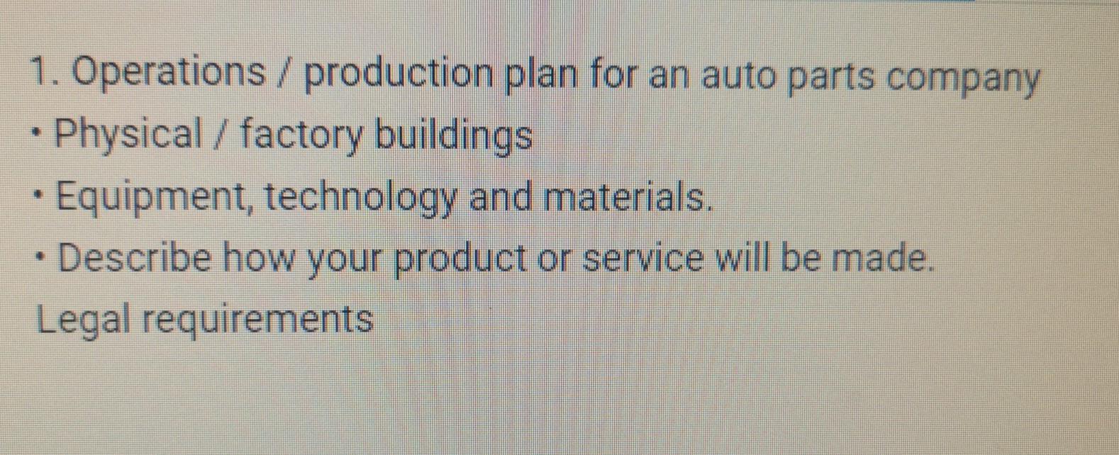1. Operations / production plan for an auto parts