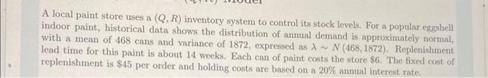 23 A local paint store uses a (Q, R) inventory