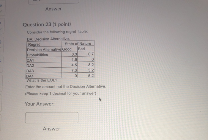 Answer 10 Question 23 (1 point) Consider the