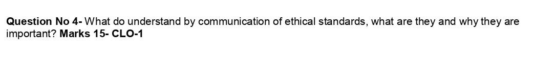 Question No 4-What do understand by communication