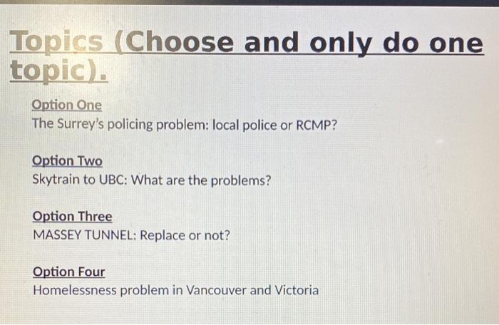 Topics (Choose and only do one topic) Option One