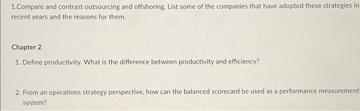 1.Compare and contrast outsourcing and