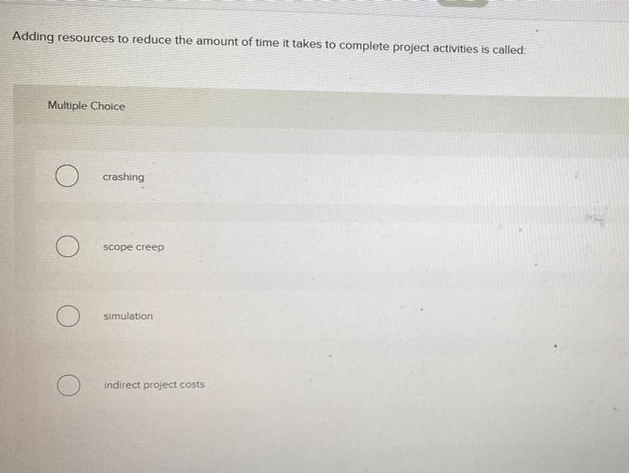 Adding resources to reduce the amount of time it