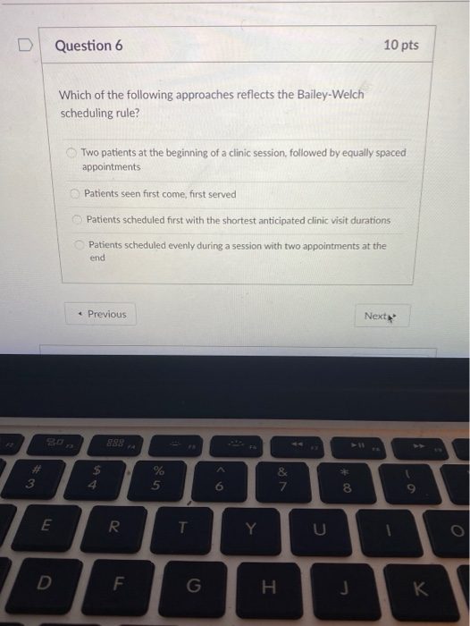 Question 6 10 pts Which of the following