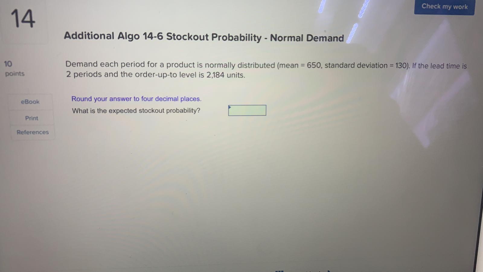 Check my work 14 Additional Algo 14-6 Stockout