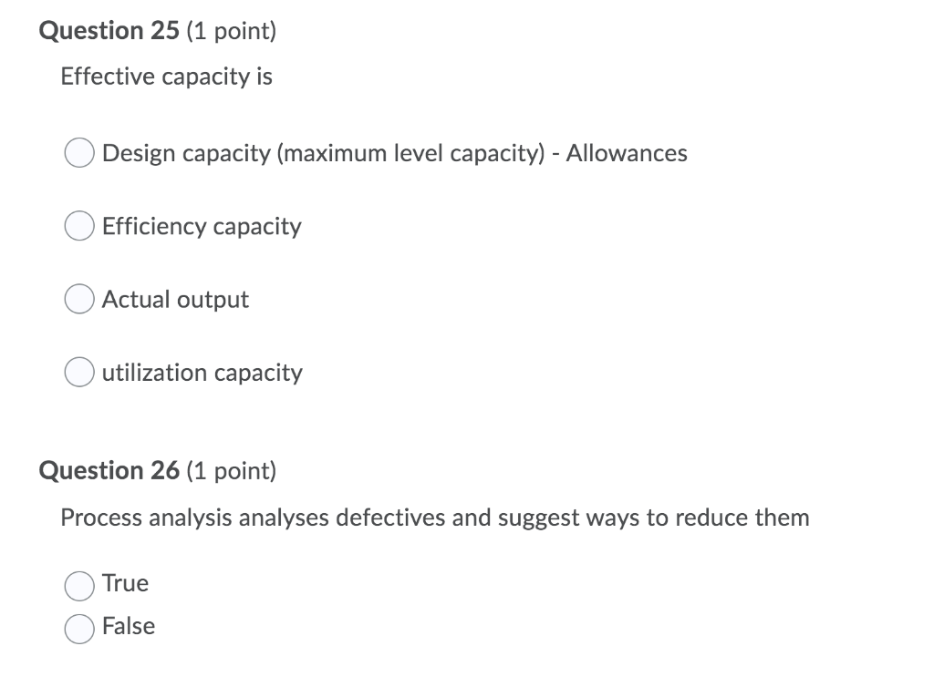 Question 25 (1 point) Effective capacity is