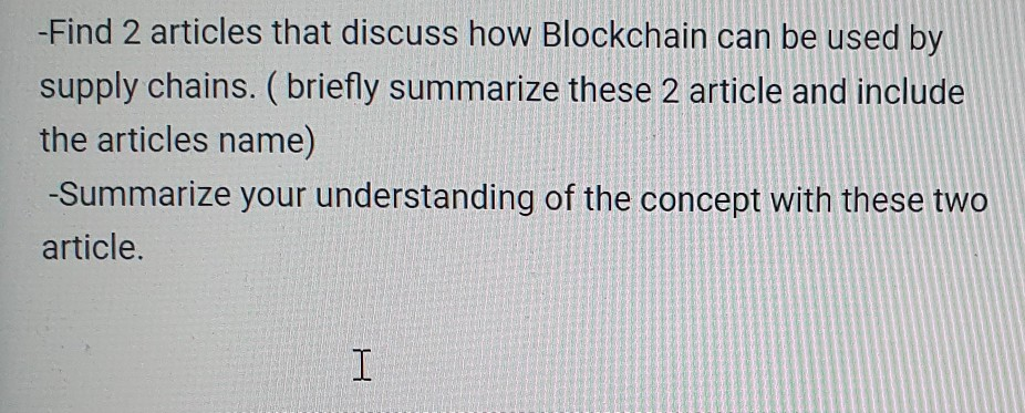 -Find 2 articles that discuss how Blockchain can