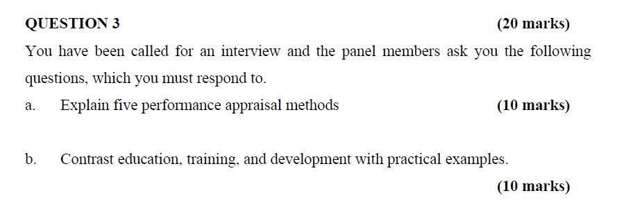 QUESTION 3 (20 marks) You have been called for an