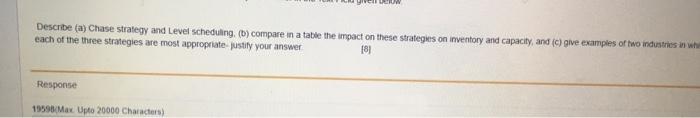 Describe (a) Chase strategy and Level scheduling.