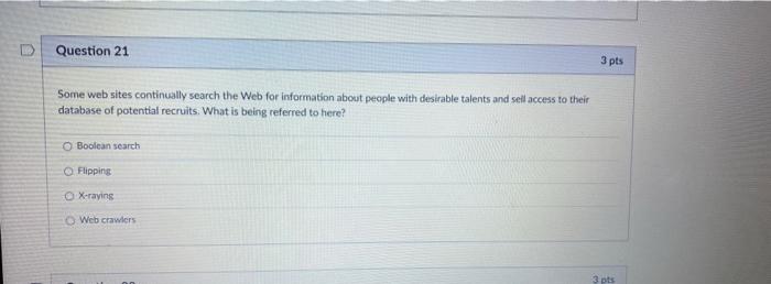D Question 21 3 pts Some web sites continually