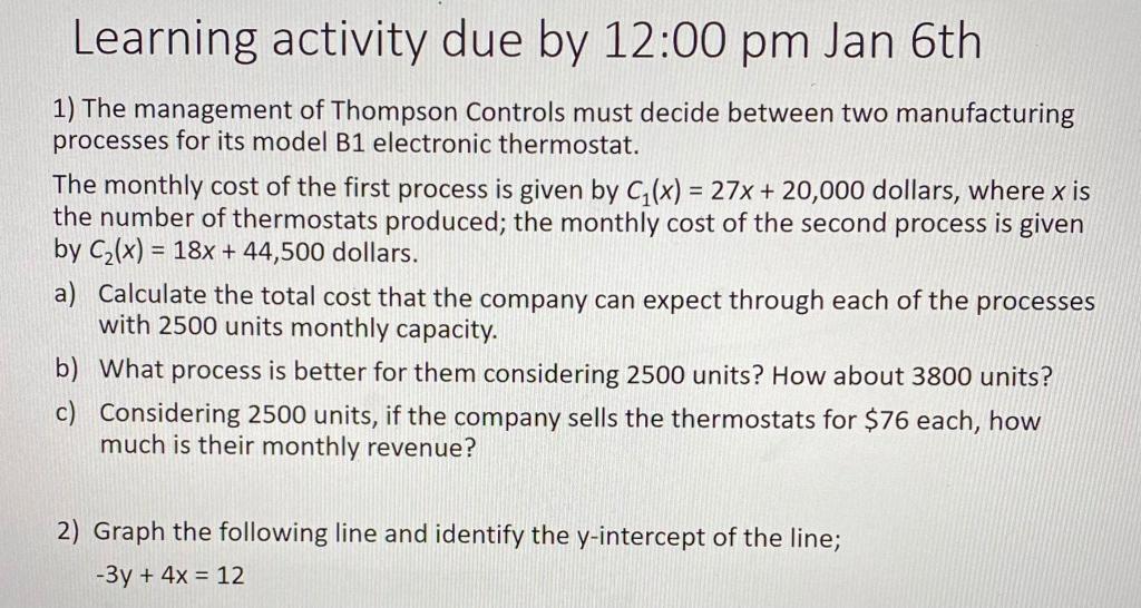 Learning activity due by 12:00 pm Jan 6th 1) The