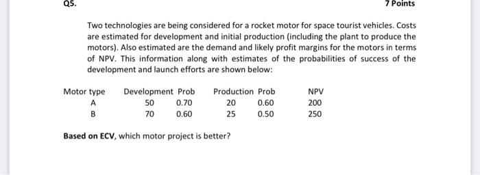 can i get help with this Q5. 7 Points Two