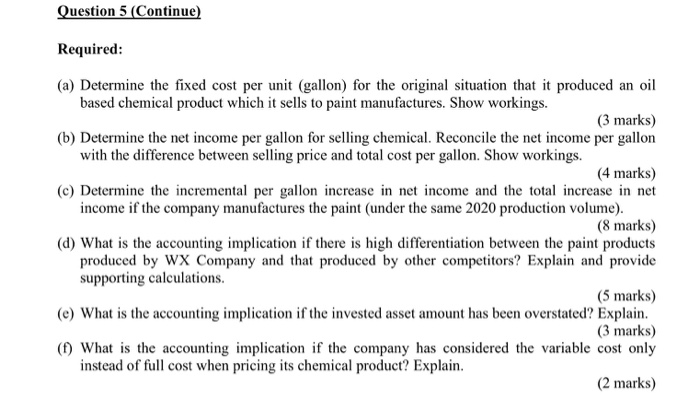 Question 5 (25 marks) WX Company produced an oil