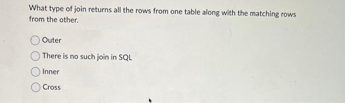 What type of join returns all the rows from one