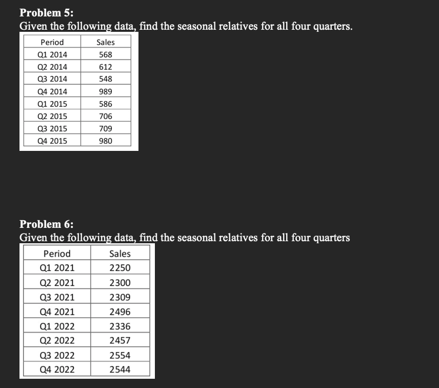 Problem 5: Given the following data, find the