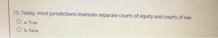 15. Today, most jurisdictions maintain separate
