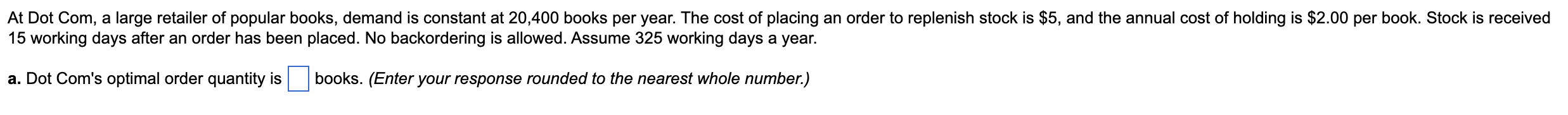 At Dot Com, a large retailer of popular books,