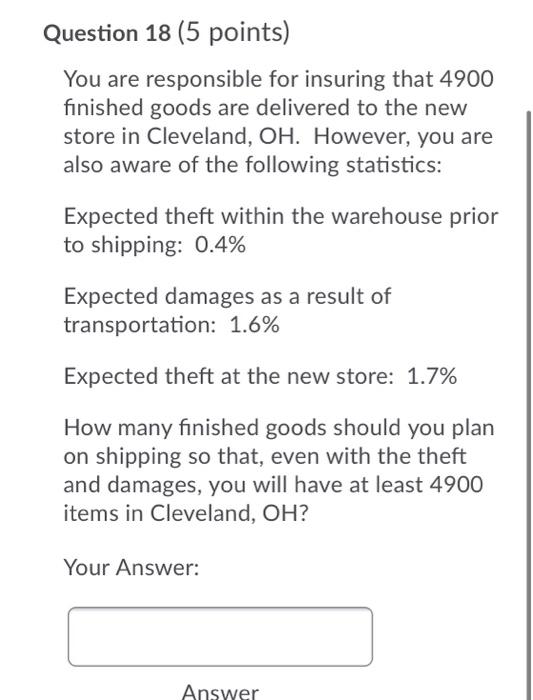 Question 18 (5 points) You are responsible for