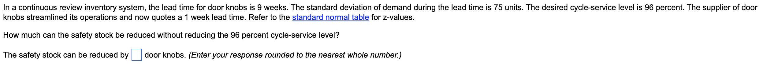 In a continuous review inventory system, the lead
