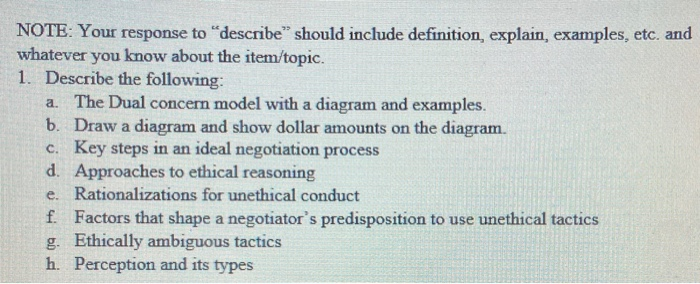 NOTE: Your response to describe should include