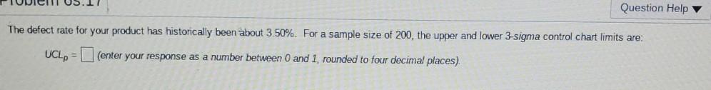 ucl and lcl Question Help The defect rate for