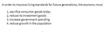 In order to improve living standards for future