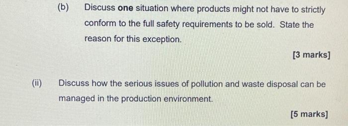 (b) Discuss one situation where products might