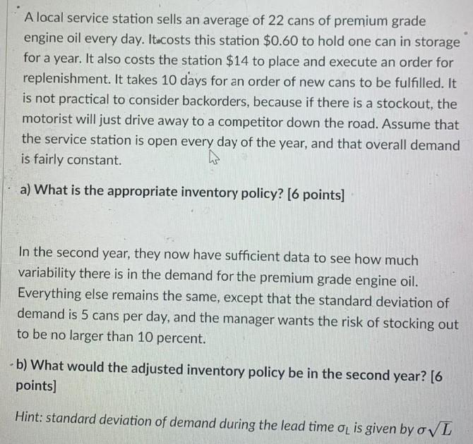 A local service station sells an average of 22