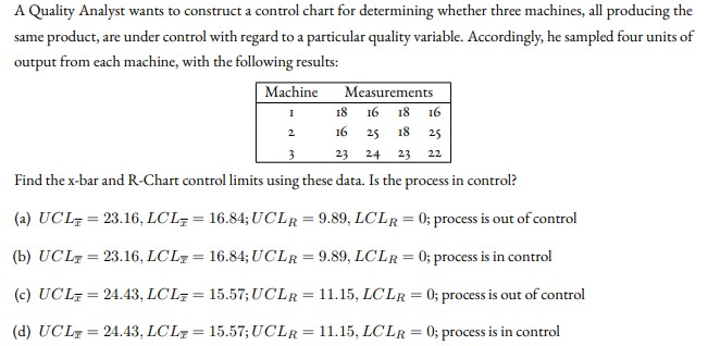 A Quality Analyst wants to construct a control