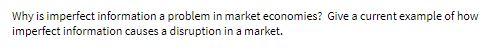 Why is imperfect information a problem in market