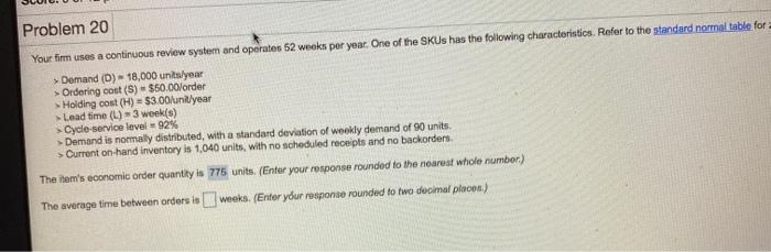 Problem 20 Your firm uses a continuous review
