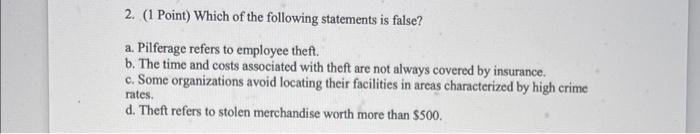 2. (1 Point) Which of the following statements is