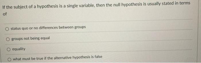 If the subject of a hypothesis is a single