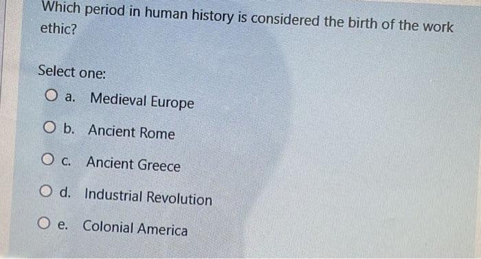 x Which period in human history is considered the