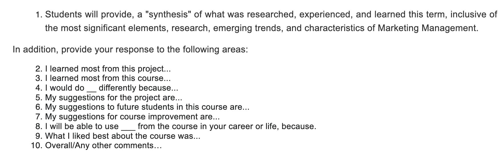 1. Students will provide, a "synthesis" of what