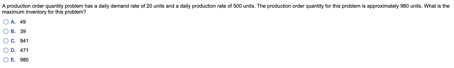 A production order quantity problem has a daily