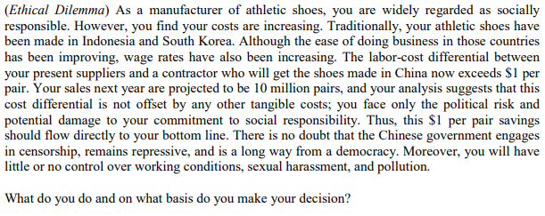 (Ethical Dilemma) As a manufacturer of athletic