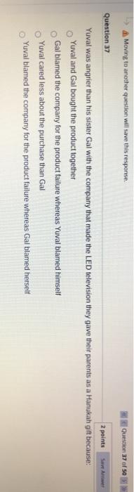 Moving to another question will save this