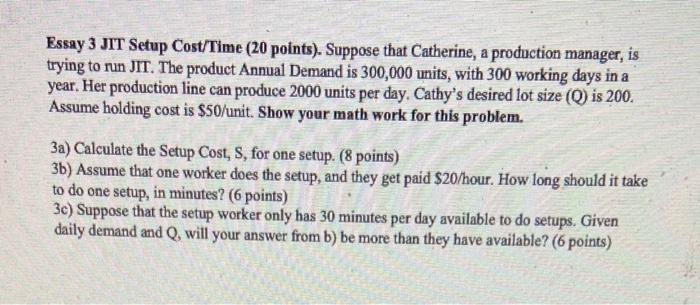 Essay 3 JIT Setup Cost/Time (20 points). Suppose