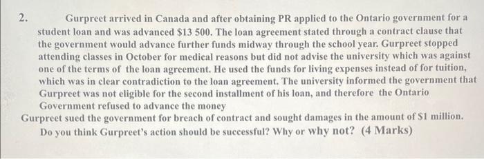 2. Gurpreet arrived in Canada and after obtaining