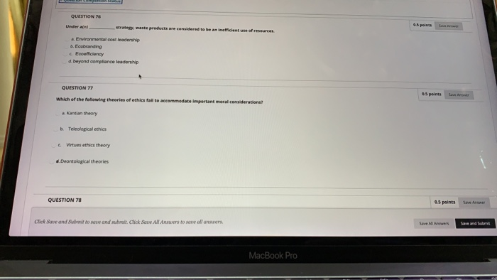 QUESTION 71 65 points Ethical conflict is almost