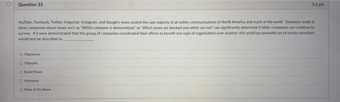 Question 33 3.2 pts YouTube, Facebook, Twitter